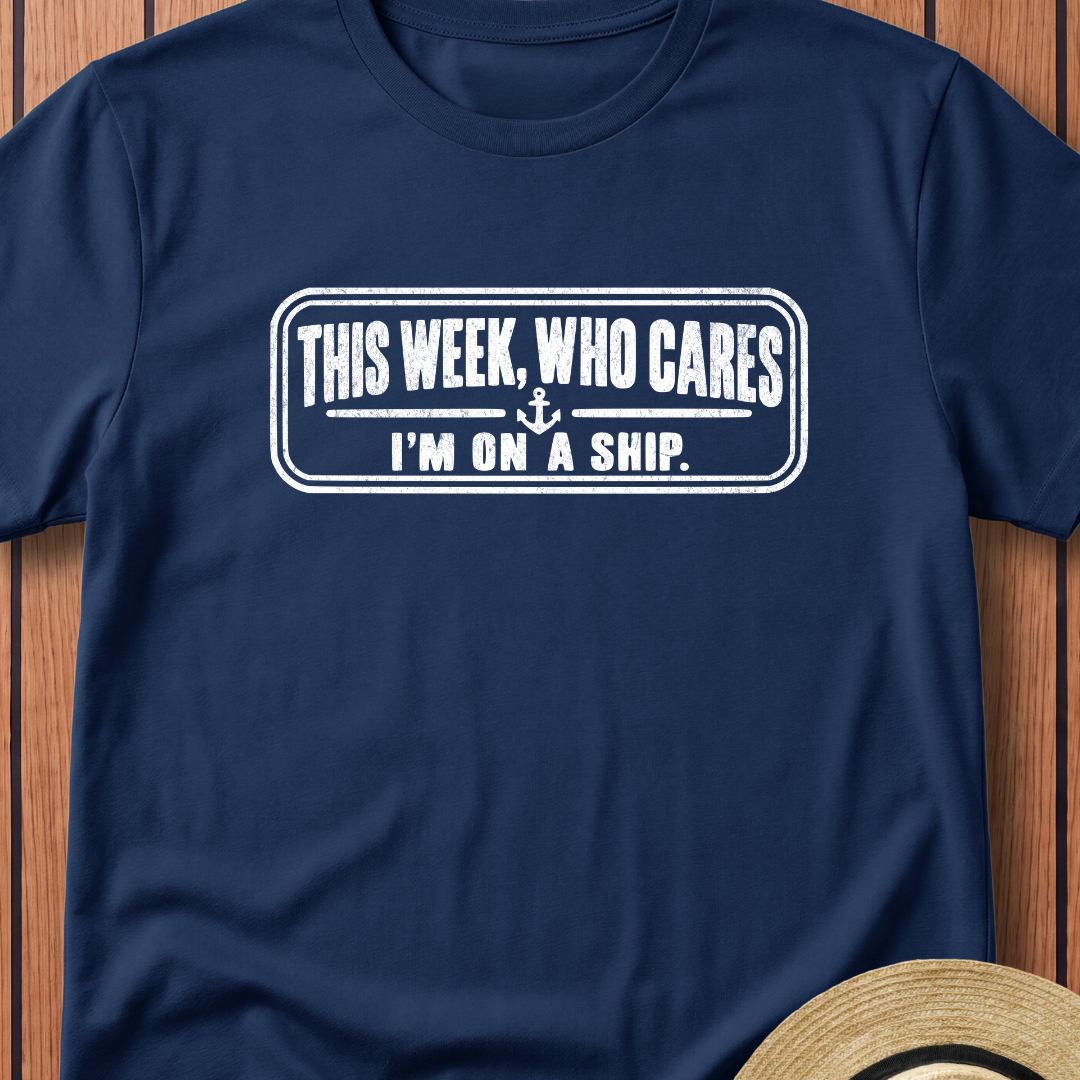 This Week Who Cares T-Shirt