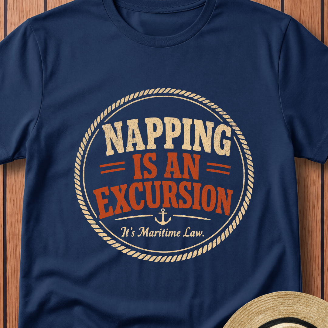 Napping Is An Excursion T-Shirt
