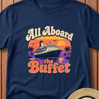 All Aboard The Buffet T-Shirt