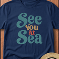 See You At Sea T-Shirt