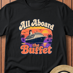 All Aboard The Buffet T-Shirt