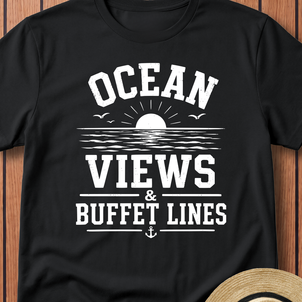 Ocean Views & Buffet Lines T-Shirt