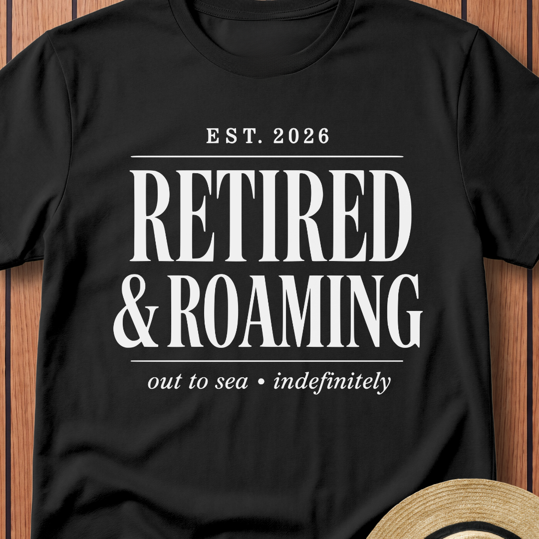 Retired & Roaming T-Shirt