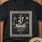 21 & Nauti T-Shirt