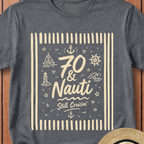 70 & Nauti T-Shirt