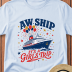 Aw Ship It`s A Girls Trip T-Shirt