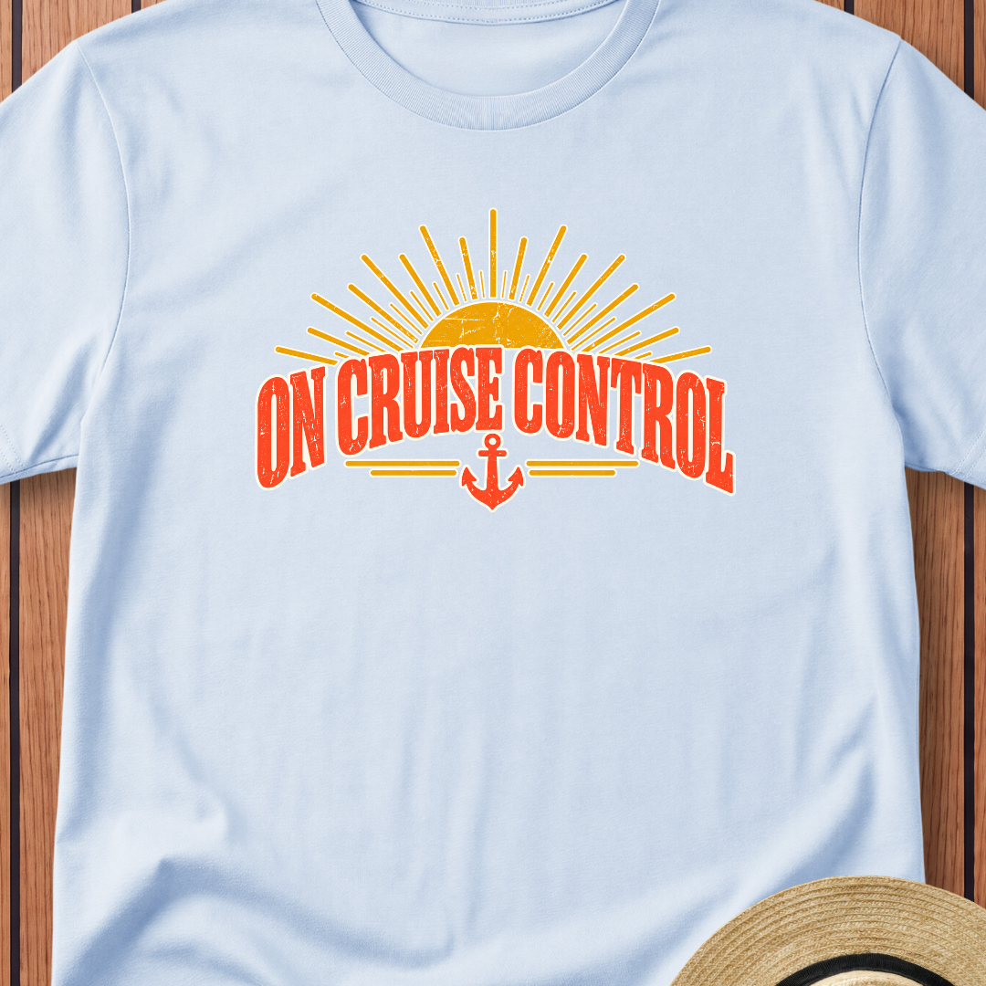 On Cruise Control T-Shirt