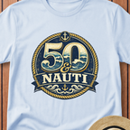 50 & Nauti T-Shirt