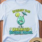 Retirement Plan Drink Package T-Shirt