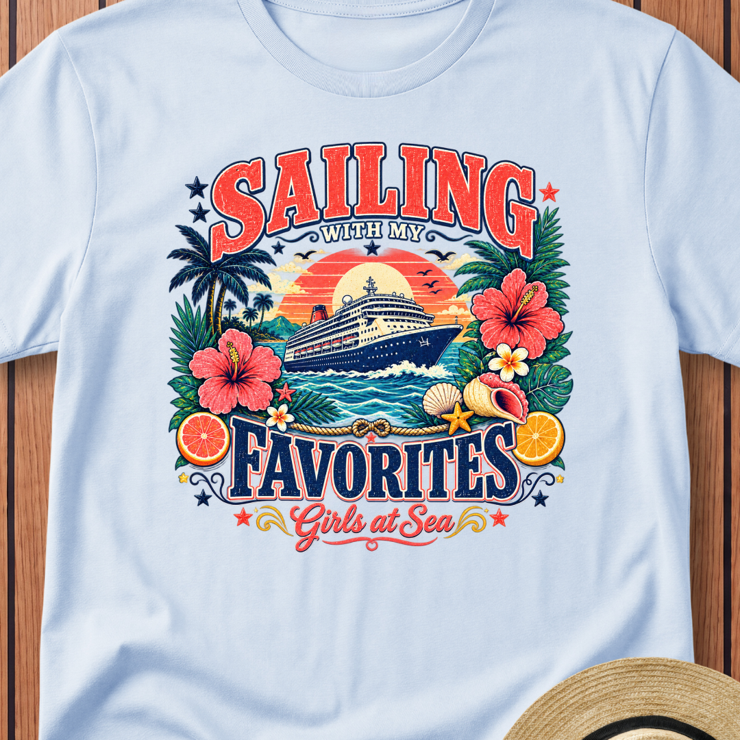Sailing With My Favorites T-Shirt