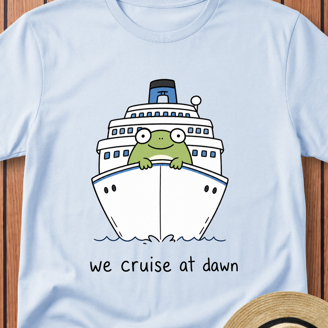 We Cruise At Dawn T-Shirt