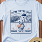 Came For The Views Stayed For The Gelato T-Shirt