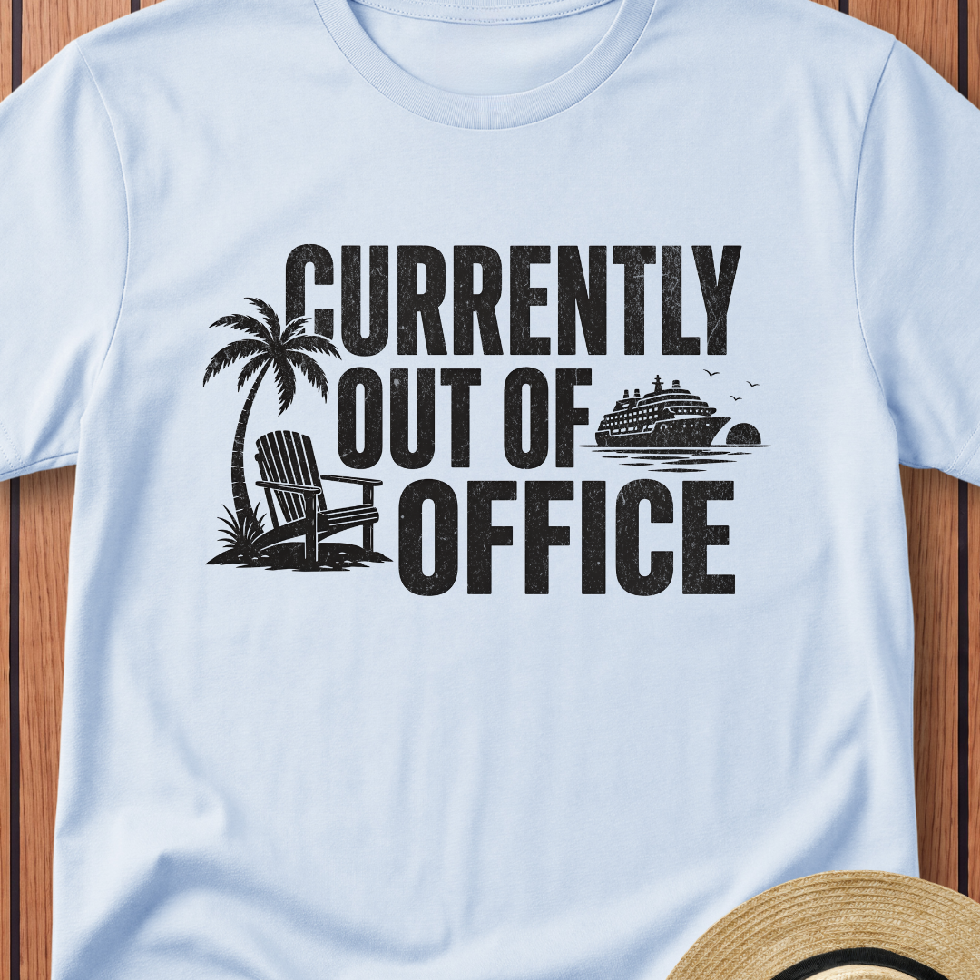 Currently Out Of Office T-Shirt
