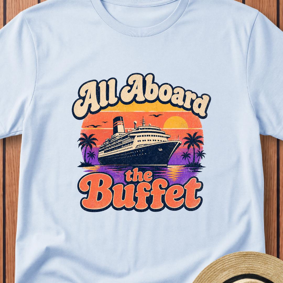 All Aboard The Buffet T-Shirt