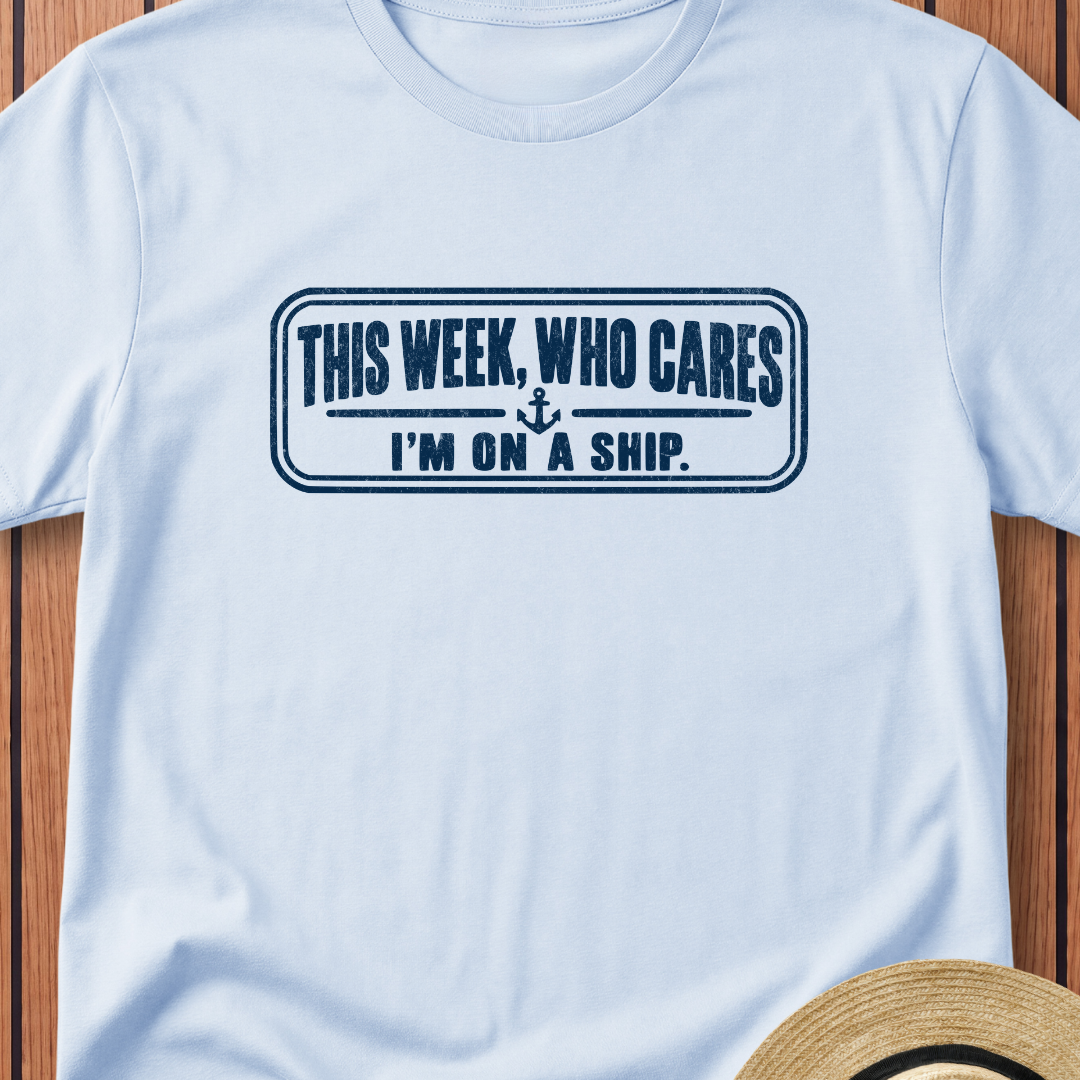 This Week Who Cares T-Shirt
