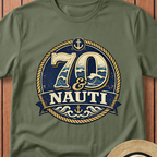 70 & Nauti T-Shirt