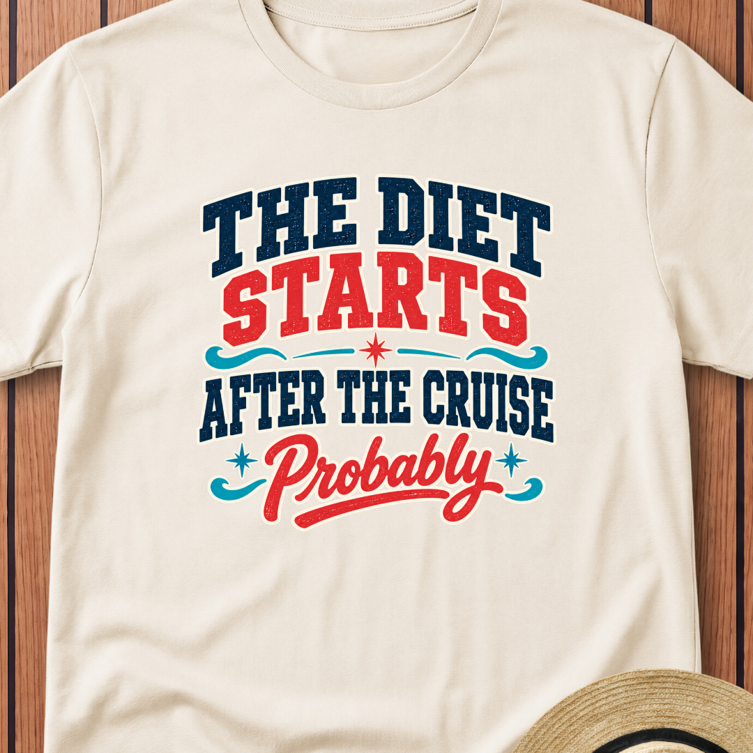 Diet Starts After The Cruise T-Shirt