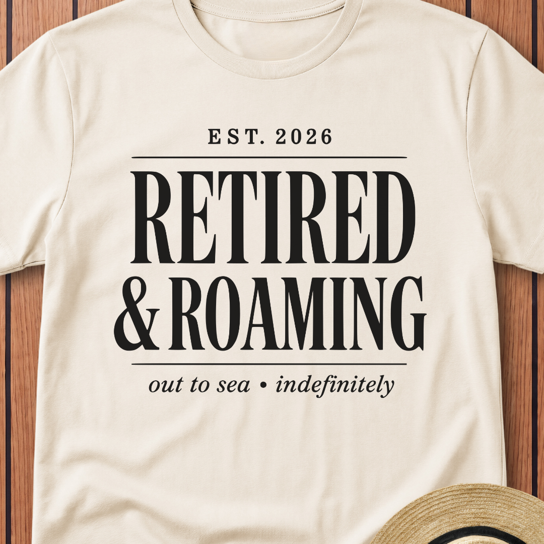 Retired & Roaming T-Shirt