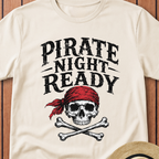 Pirate Night Ready T-Shirt
