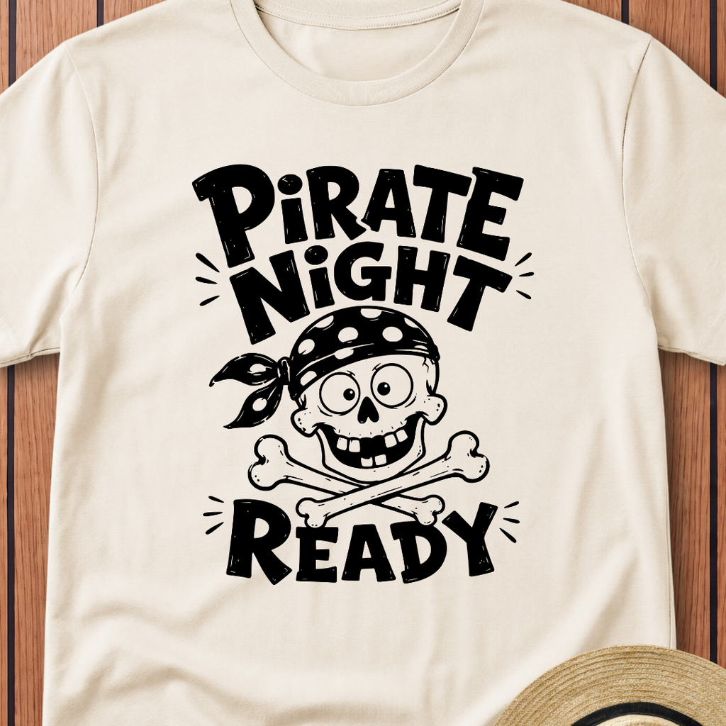 Pirate Night Ready T-Shirt