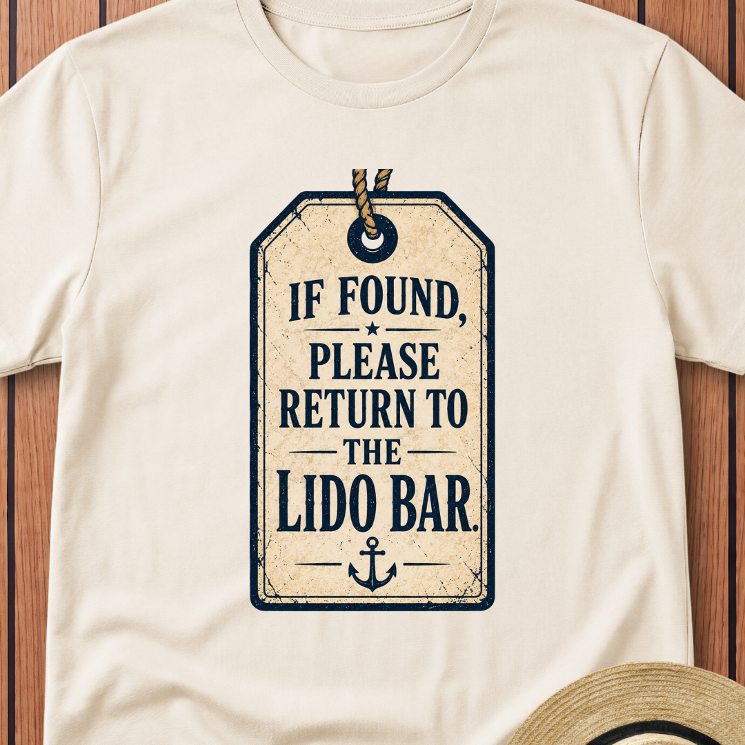 If Found Please Return To the Lido Bar T-Shirt