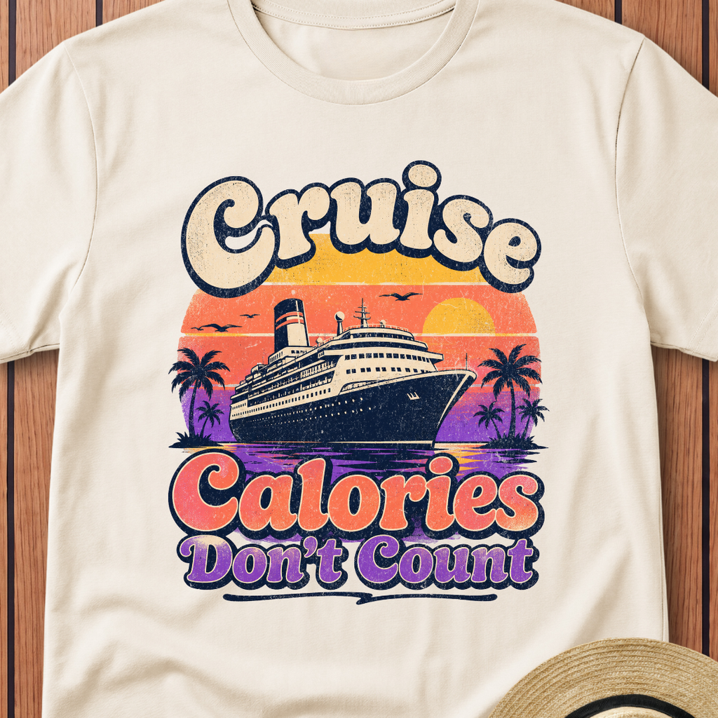Cruise Calories Don't Count T-Shirt