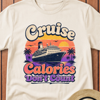 Cruise Calories Don't Count T-Shirt