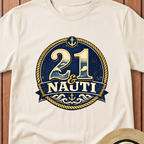 21 & Nauti T-Shirt