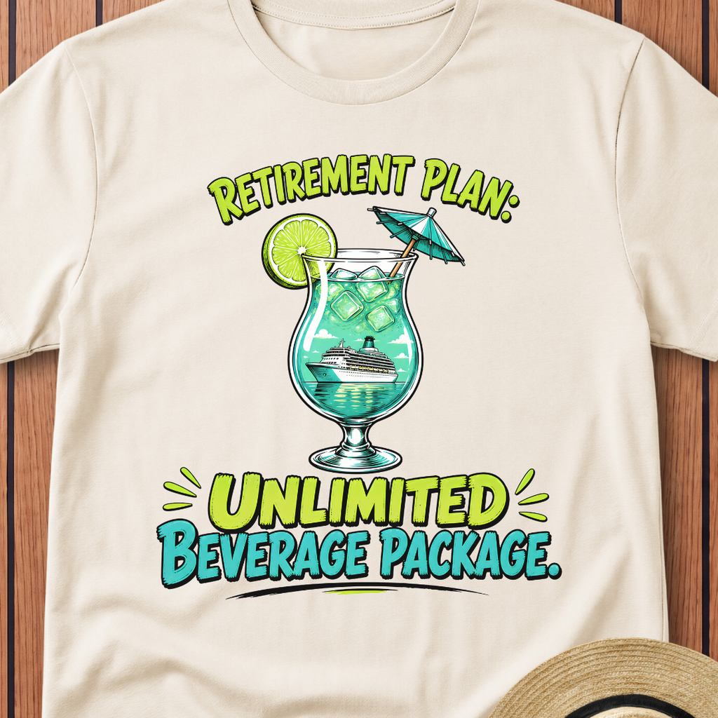 Retirement Plan Drink Package T-Shirt