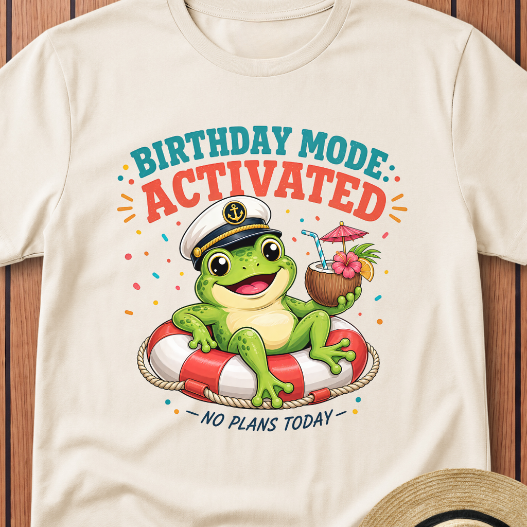 Birthday Mode Activated T-Shirt