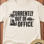 Currently Out Of Office T-Shirt