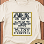 Warning High Levels of Relaxation T-Shirt