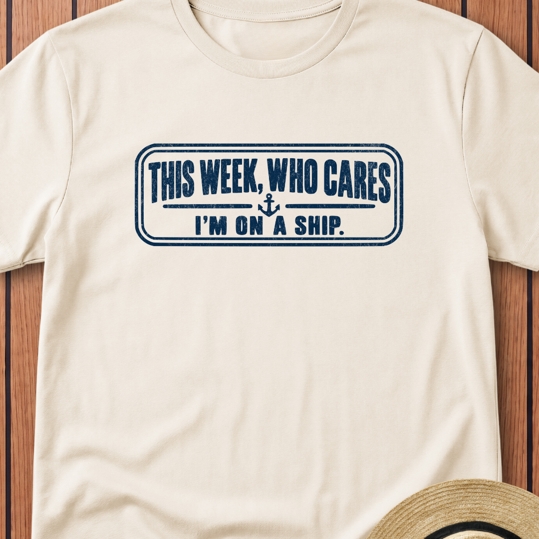 This Week Who Cares T-Shirt