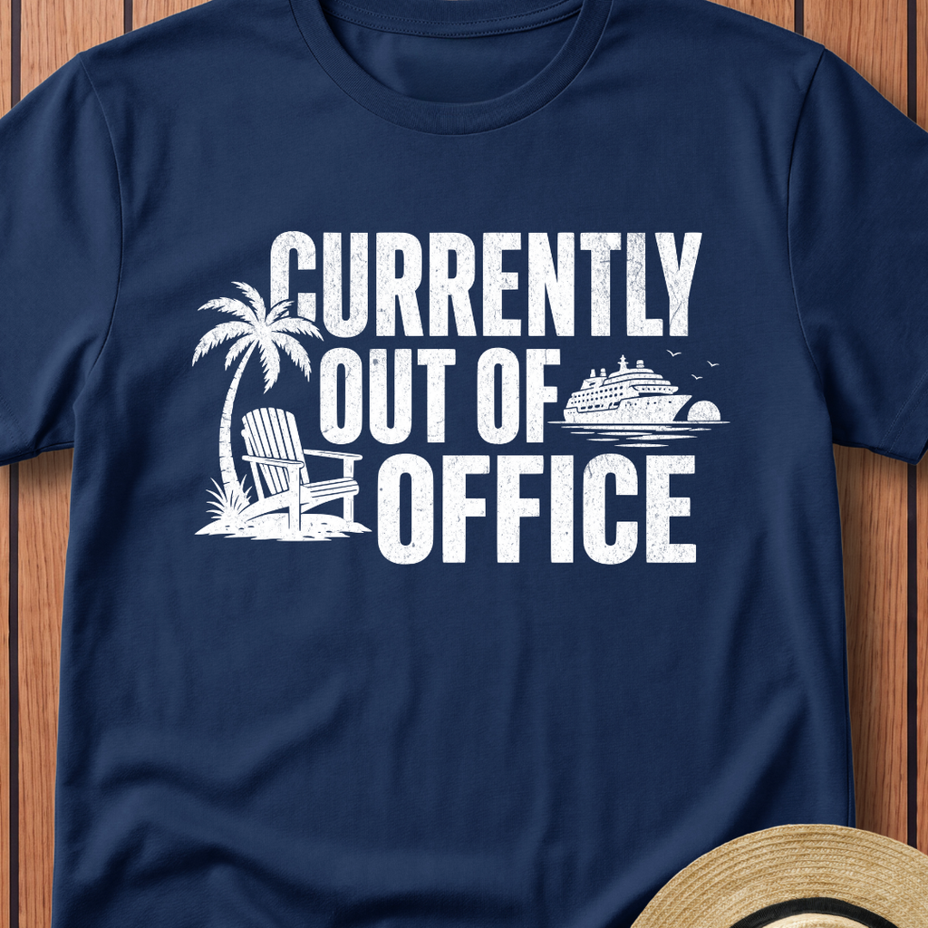 Currently Out Of Office T-Shirt