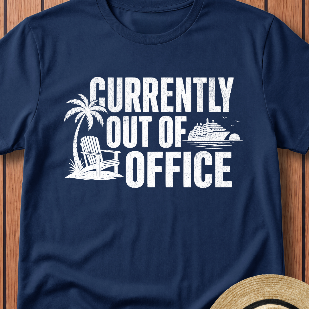 Currently Out Of Office T-Shirt