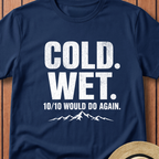 Cold Wet 10/10 T-Shirt