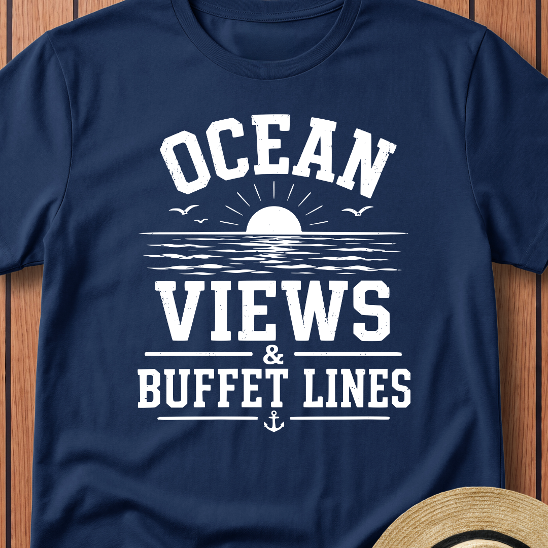 Ocean Views & Buffet Lines T-Shirt
