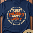 Cruise Calories Don't Count T-Shirt