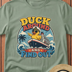 Duck Around And Find Out T-Shirt