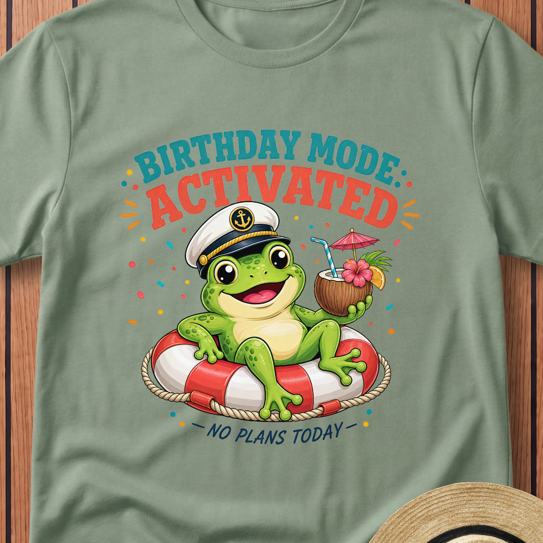 Birthday Mode Activated T-Shirt