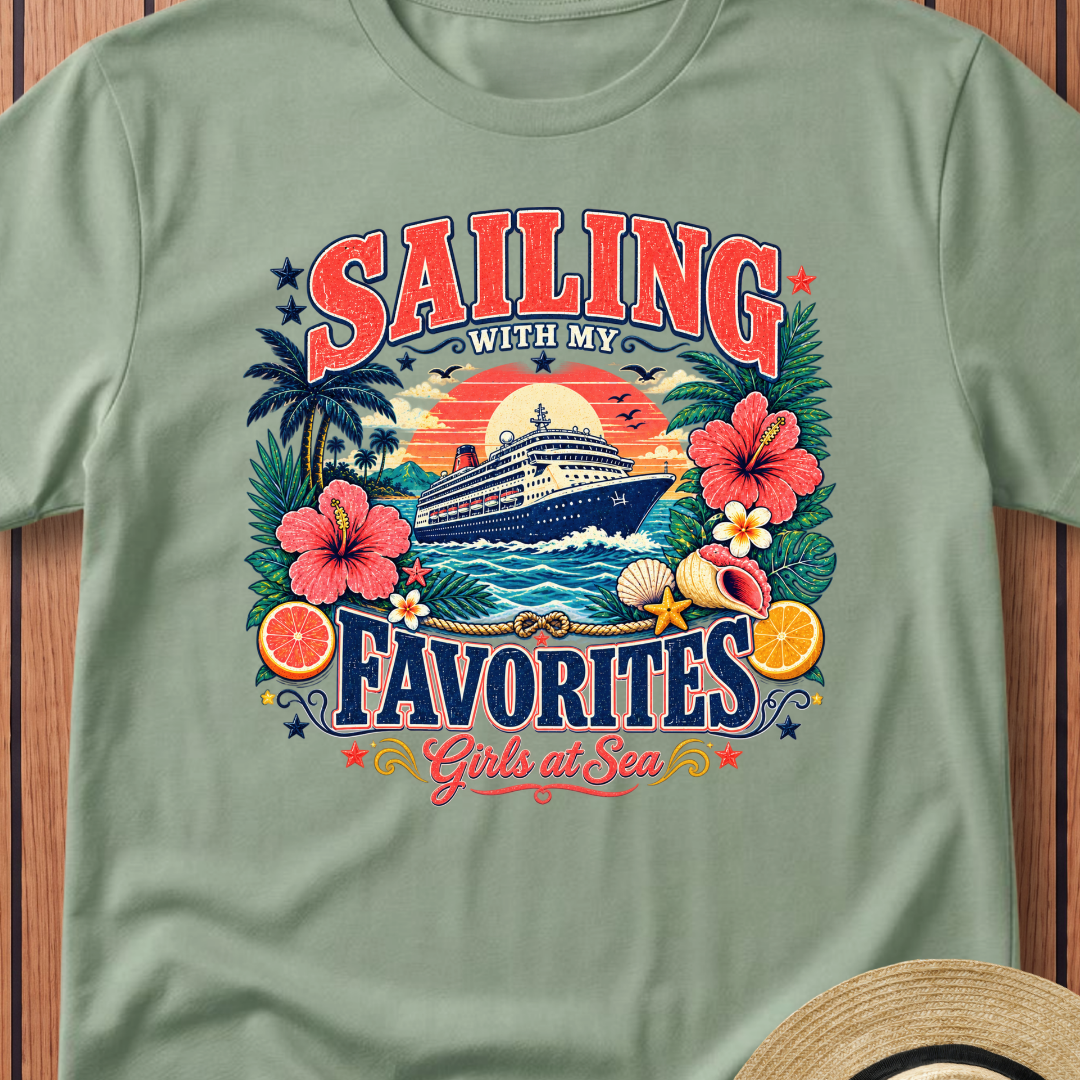 Sailing With My Favorites T-Shirt