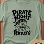 Pirate Night Ready T-Shirt