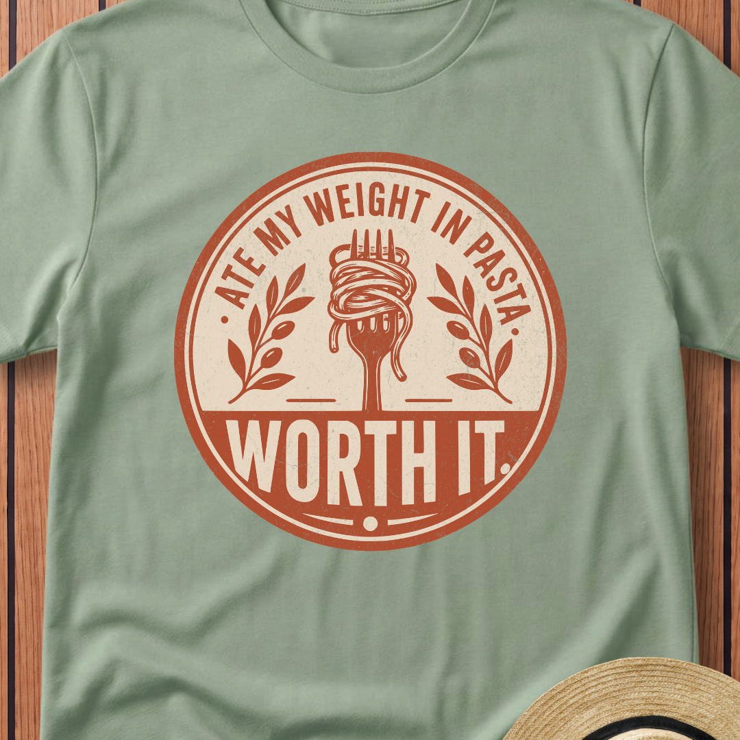 Ate My Weight In Pasta T-Shirt