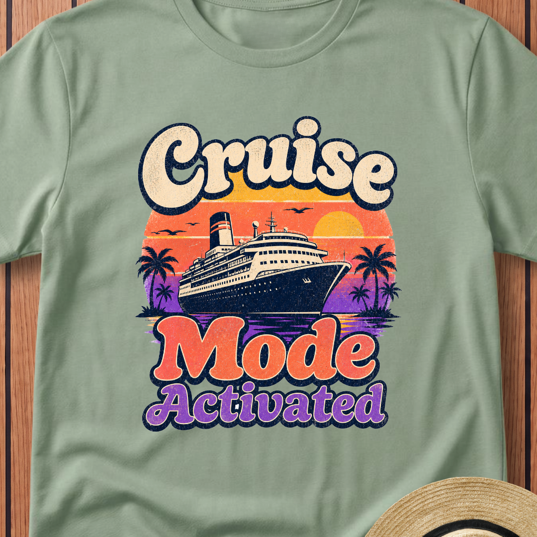 Cruise Mode Activated T-Shirt