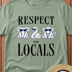 Respect The Locals T-Shirt