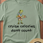 Cruise Calories Don`t Count T-Shirt