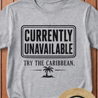 Currently Unavailable Try The Caribbean T-Shirt