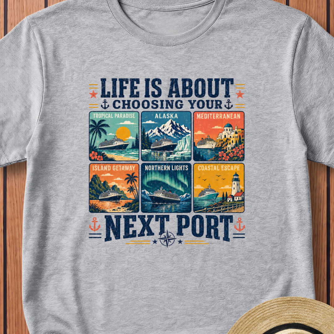 Your Next Port T-Shirt