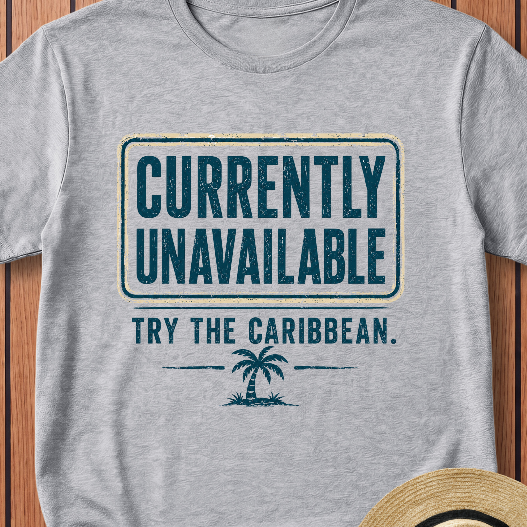 Currently Unavailable Try The Caribbean  T-Shirt