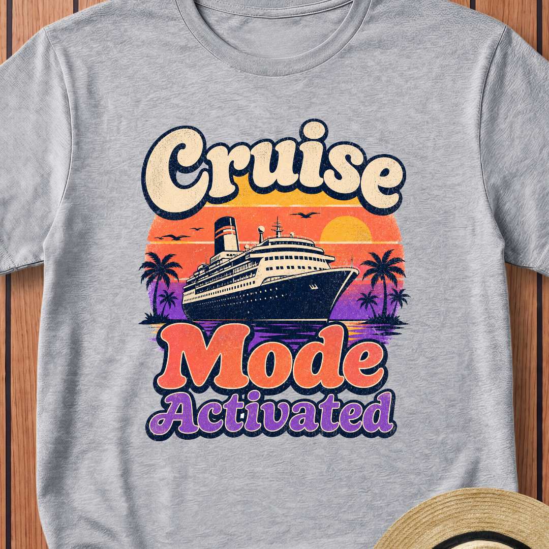 Cruise Mode Activated T-Shirt
